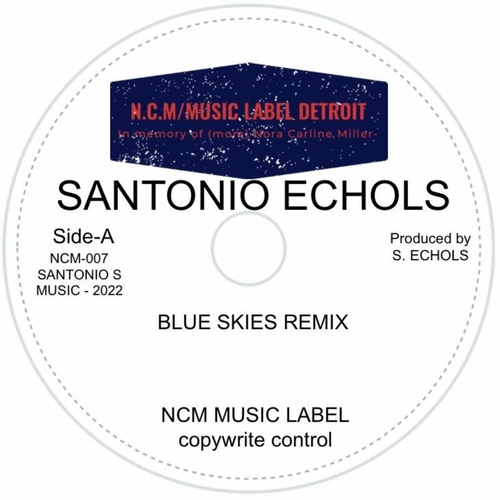 Santonio Echols - Blue Skies [NCM007]